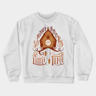 SO MANY BOOKS Crewneck Sweatshirt